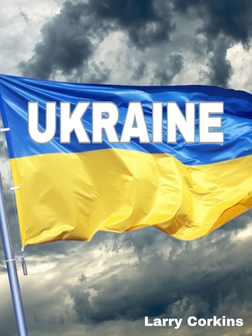 Title details for Ukraine by Larry Corkins - Available